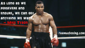 Mike Tyson quote persevere and endure