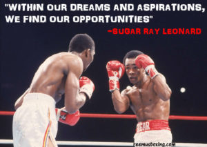 Sugar Ray Leonard Quote within our dreams and aspirations we find our opportunities